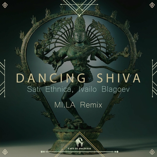 Sati Ethnica - Dancing Shiva (MI.LA Remix) [CDA207]
